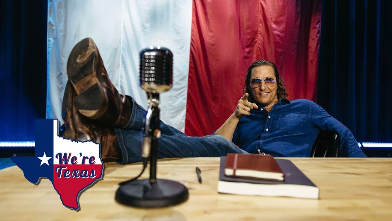 MATTHEW MCCONAUGHEY — WE'RE TEXAS